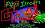  #5 - Pipe Dream