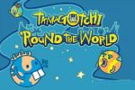 #5 - Tamagotchi:Round the World